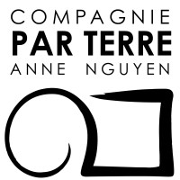 Compagnie Par Terre - Anne Nguyen